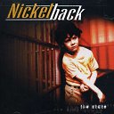 The state.  Nickelback. : .   2000.   