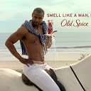 ������������ ����� � ������ ���������� ����� ����� ���� (Terry Crews) � ����� ���������, ��� ����� �������, �� ����� ������ � ����������� ����� ������� Old Spice. �� ������� ���� ����������