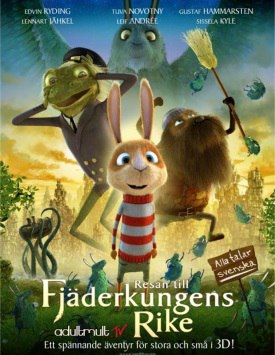    / Resan till Fjaderkungens Rike (2013).: 2013 : ,  : ...