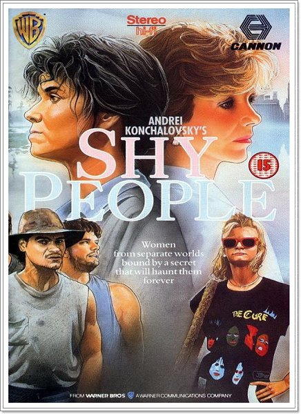 Стыдливые люди / Shy People (1987).Год: 1987 Страна: США Режиссёр: Андрей Кончаловский В ролях: Jill ...