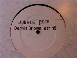 DENNIS BROWN - JUNGLE ROCK - STREET TUFF 15