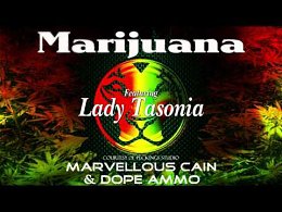 Marijuana Feat Lady Tasonia Marvellous Cain & Dope Ammo