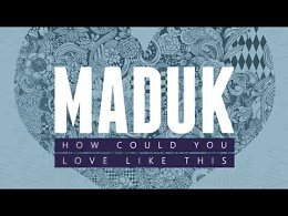 Maduk & Champion - Love Like This