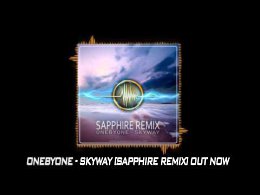 oneBYone  SkyWay (Sapphire Remix)