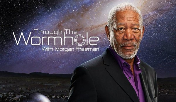 Сквозь кроличью нору с Морганом Фрименом! Сериал рассматривает самые волнующие современную науку ...