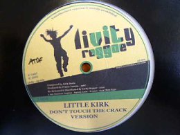 Little Kirk - Don't Touch The Crack + Version - 12inch / Livity Reggae