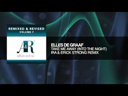 Elles de Graaf - Take me Away (Into The Night) (IRA & Erick Strong Remix. Relax  Relax!