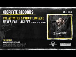 Evil Activities & Panic ft. MC Alee - Never Fall Asleep (Tha Playah Remix)