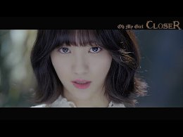 New MV OH MY GIRL    ,,CLOSER"            .   ,  ...