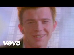 Rick Astley - Never Gonna Give You Up