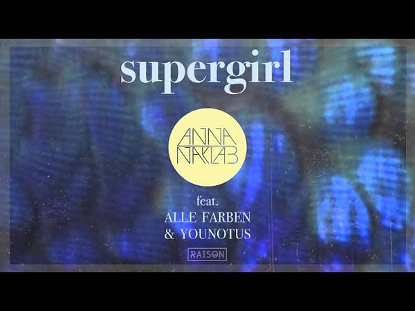 Anna naklab younotus alle. Anna Naklab feat alle. Supergirl YOUNOTUS. Supergirl Anna Naklab обложка.