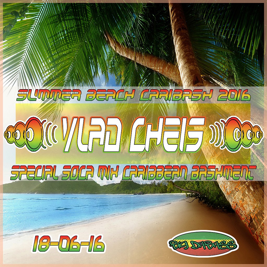 Vlad Cheis - Special Soca Mix Caribbean Bashment [Summer Beach Caribash ...