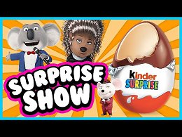 Surprise Show!!! Kinder Surprise - Sing.  -    !!!