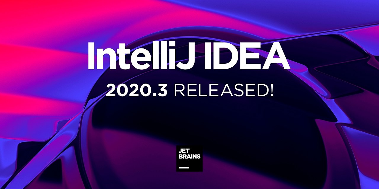 IntelliJ IDEA 2020.3.            ...