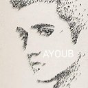 ���� Ayoub, ����, 52 ���� - ��������� 16 ������ 2025 � ������ ���� ����������