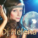 ���� Dj Helena, ������, 31 ��� - ��������� 17 ���� 2026 � ������ ���� ����������