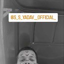 ���� S S Yadav, ����, 23 ���� - ��������� 26 ���� 2025