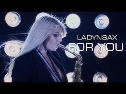 :) Ladynsax.For you
