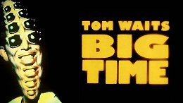 Tom Waits - Big Time (1988)